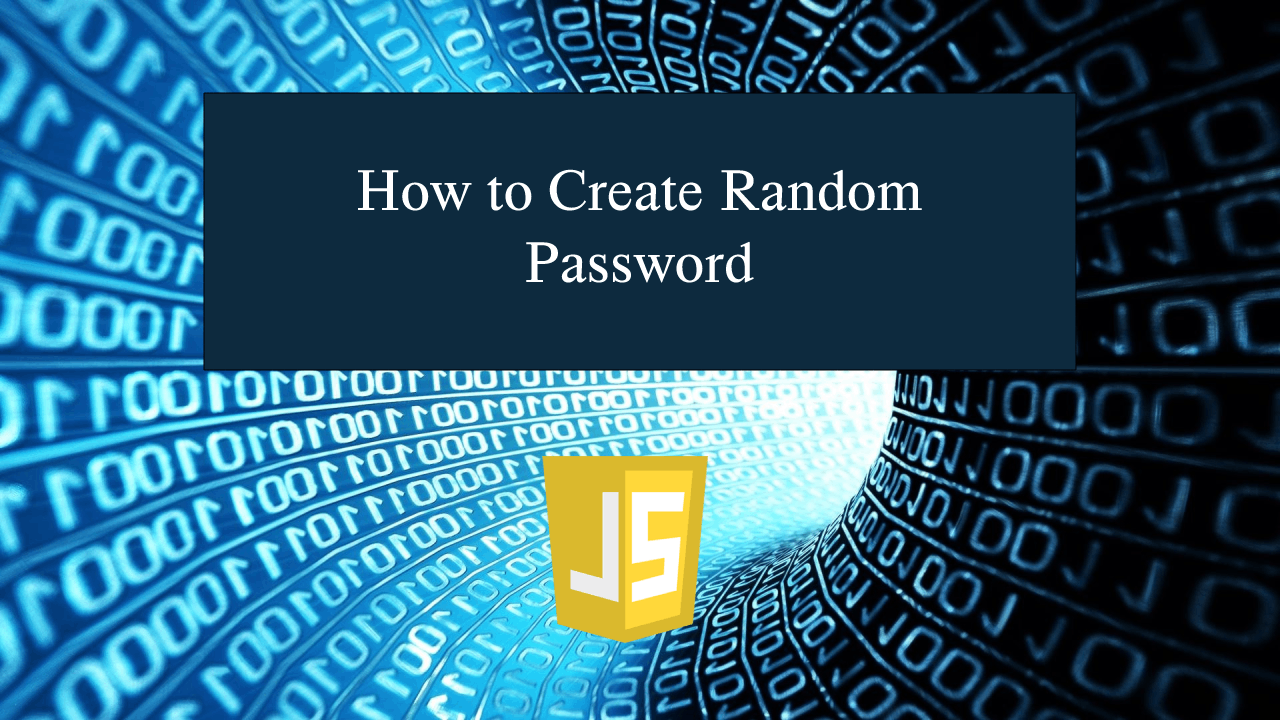 How To Create Random Password In JavaScript SourceCodester